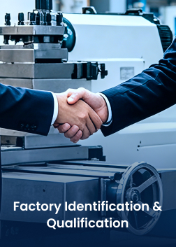 Factory Identification & Qualification